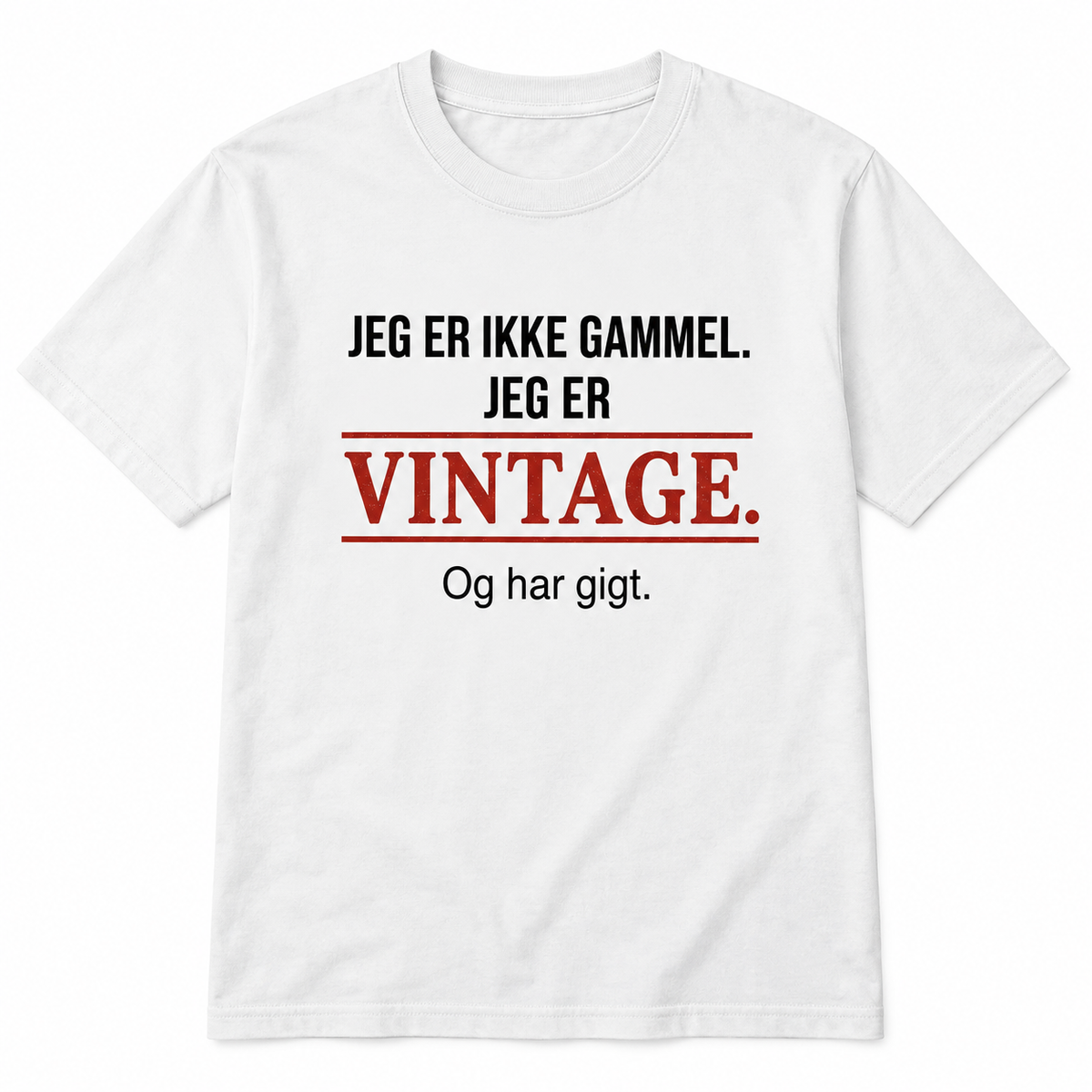 Vintage T-shirt – Jeg er ikke gammel, jeg er vintage