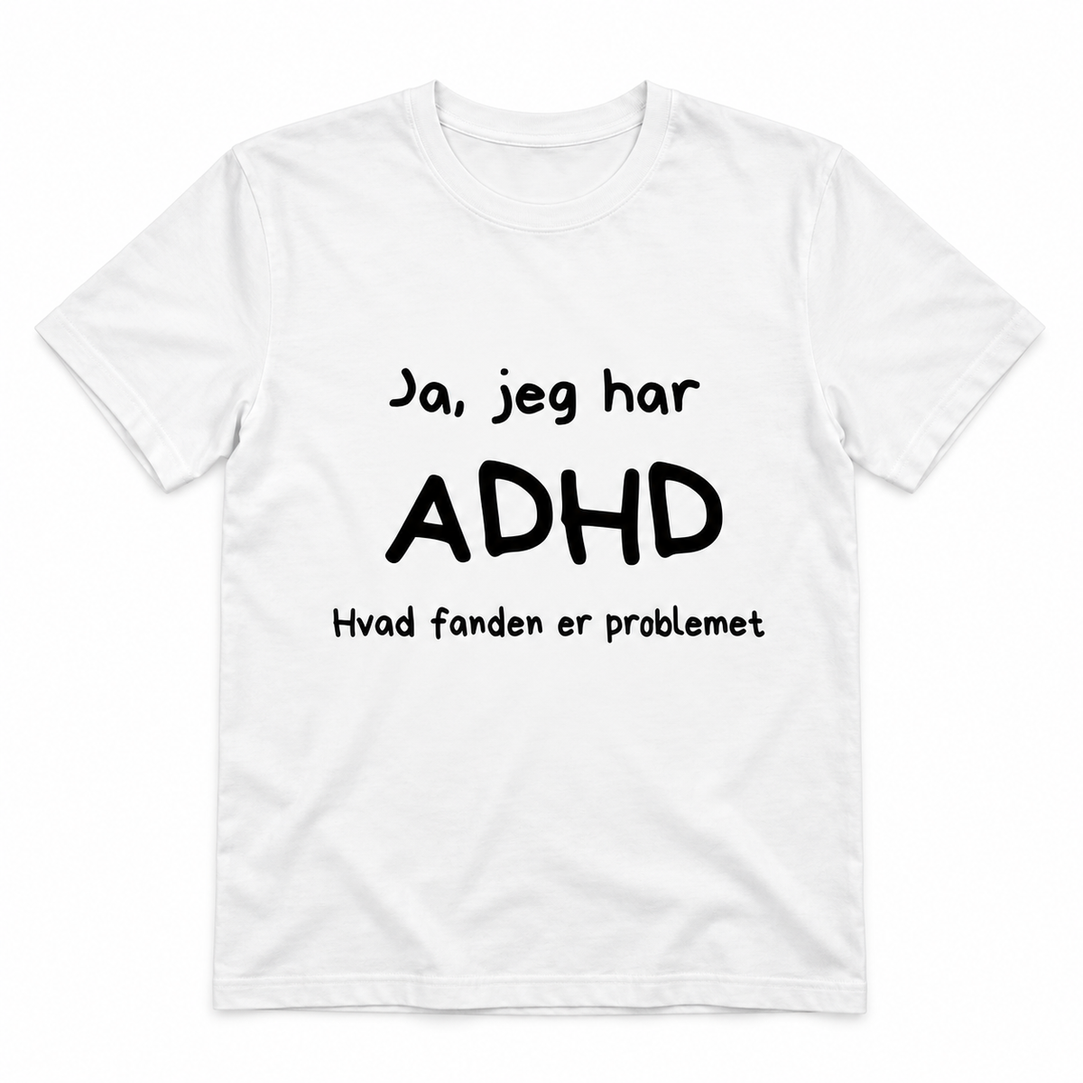 ADHD T-shirt – Hvad fanden er problemet