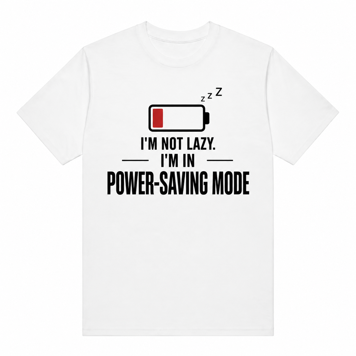 Energy Saving Mode T-shirt – I'm Not Lazy