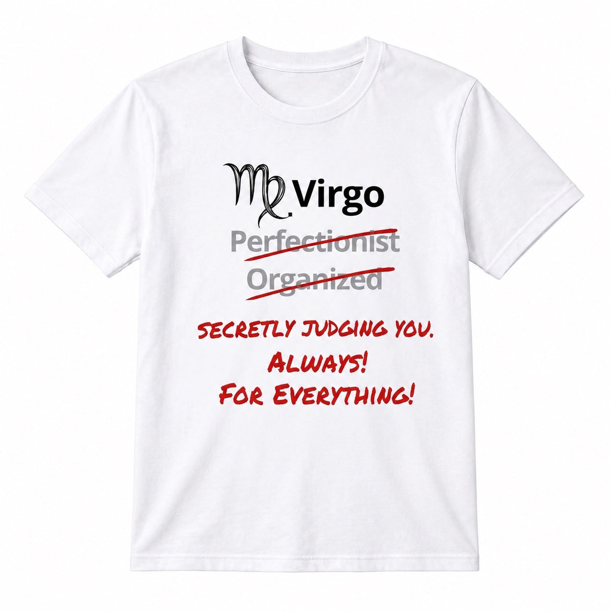 Virgo Horoscope T-shirt – Judges You in Secret
