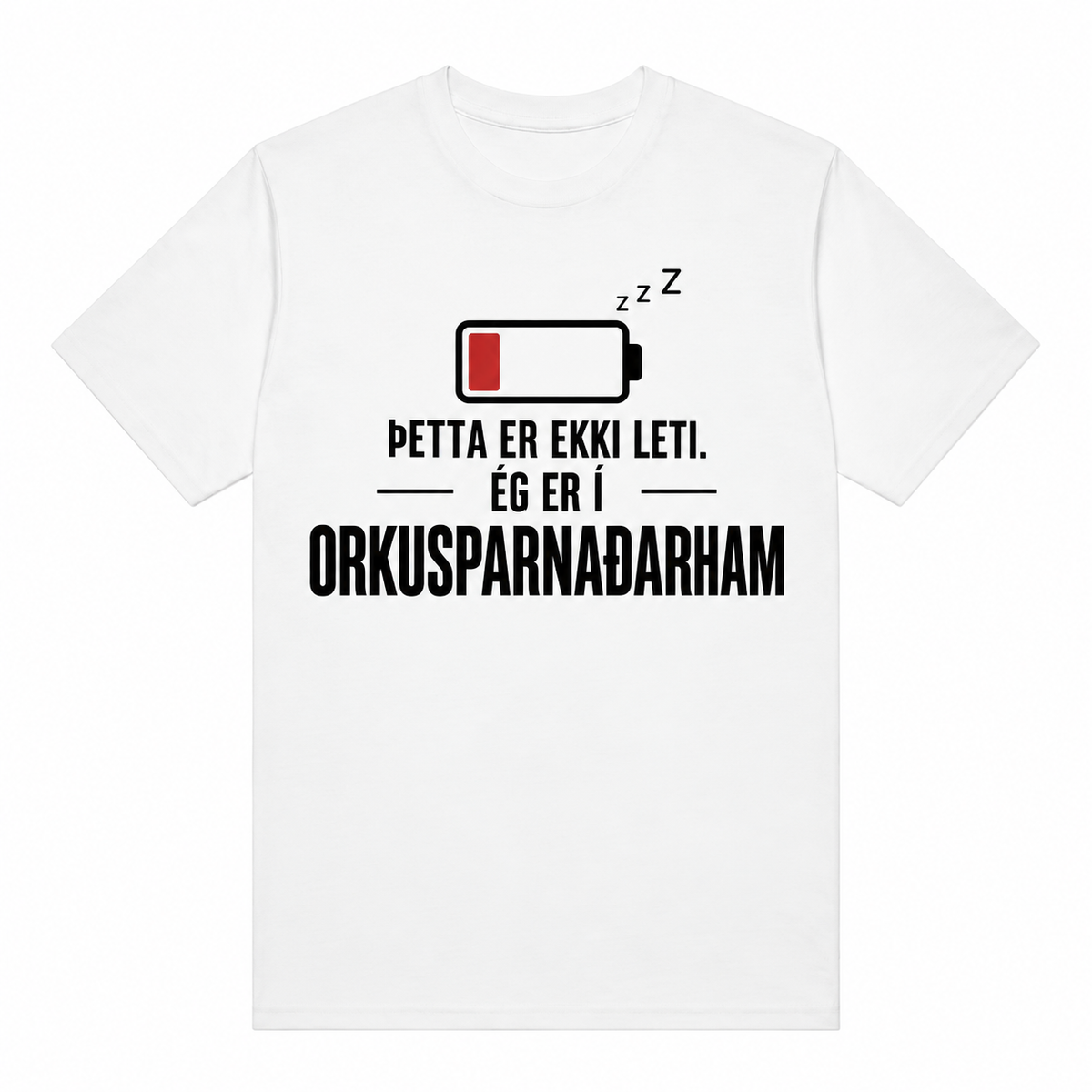 Orkusparnaðarstilling bolur – Ég er ekki latur