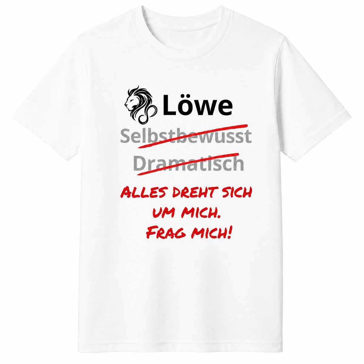 Löwe Horoskop-T-Shirt – Alles dreht sich um mich