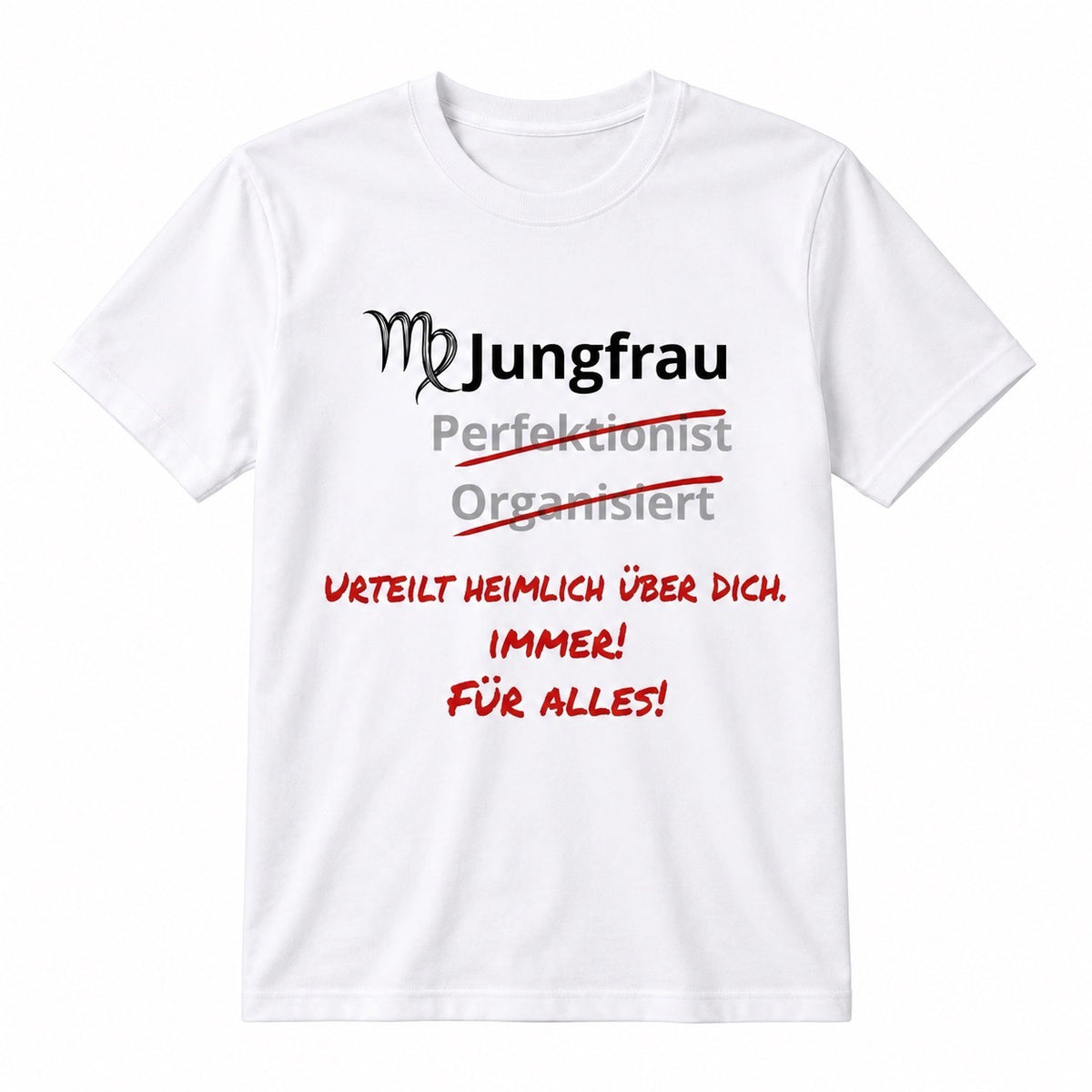 Jungfrau Horoskop-T-Shirt – Urteilt heimlich über dich