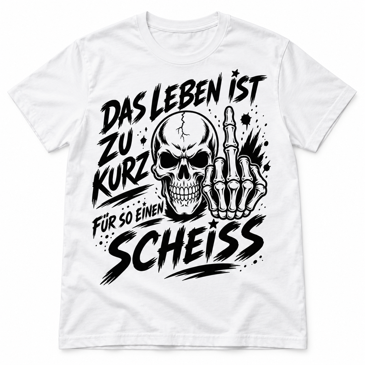 Das Leben ist zu kurz, um sich darum zu kümmern – Lustiges T-Shirt