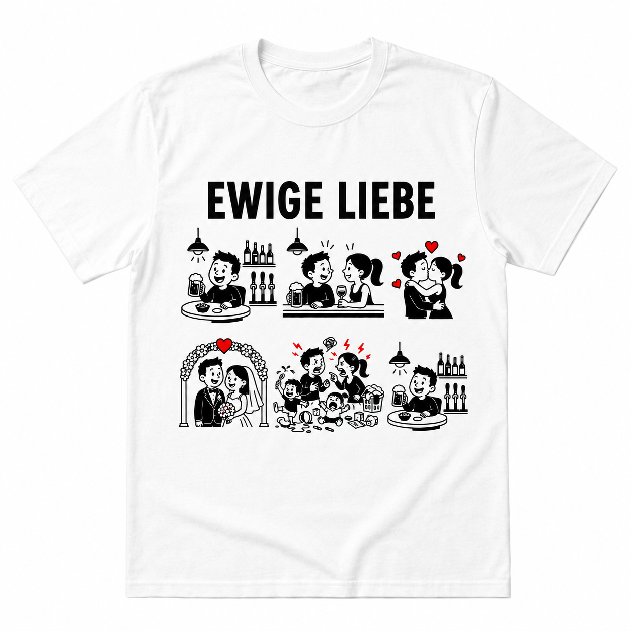 Ewige Liebe – Lustiges T-Shirt über Beziehungen