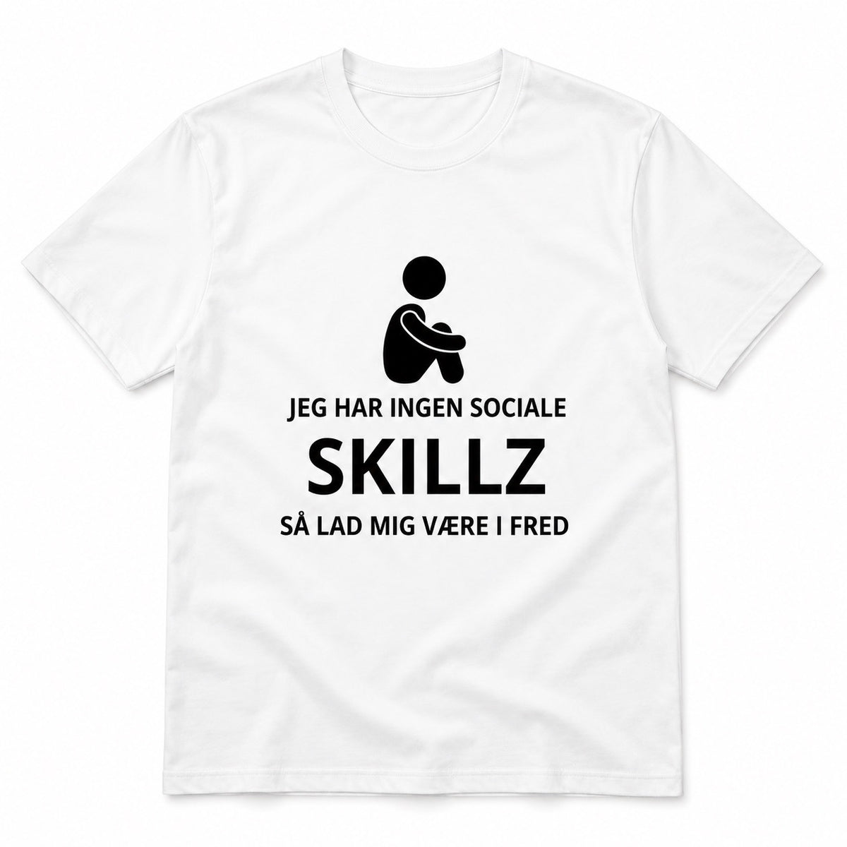 Jeg har ingen sociale skillz T-shirt med valgfrit motiv