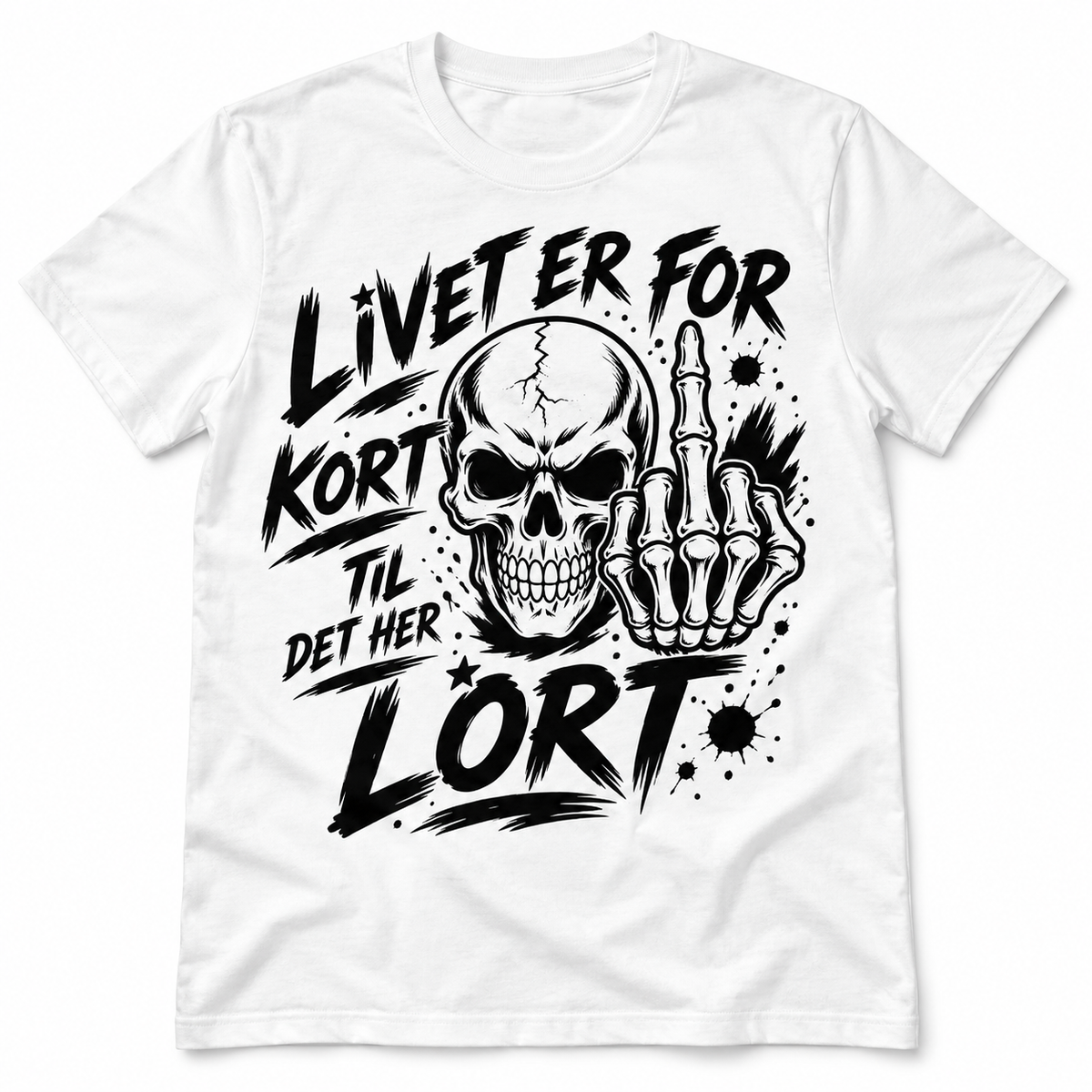 Livet er for kort til at bekymre sig – Sjov t-shirt