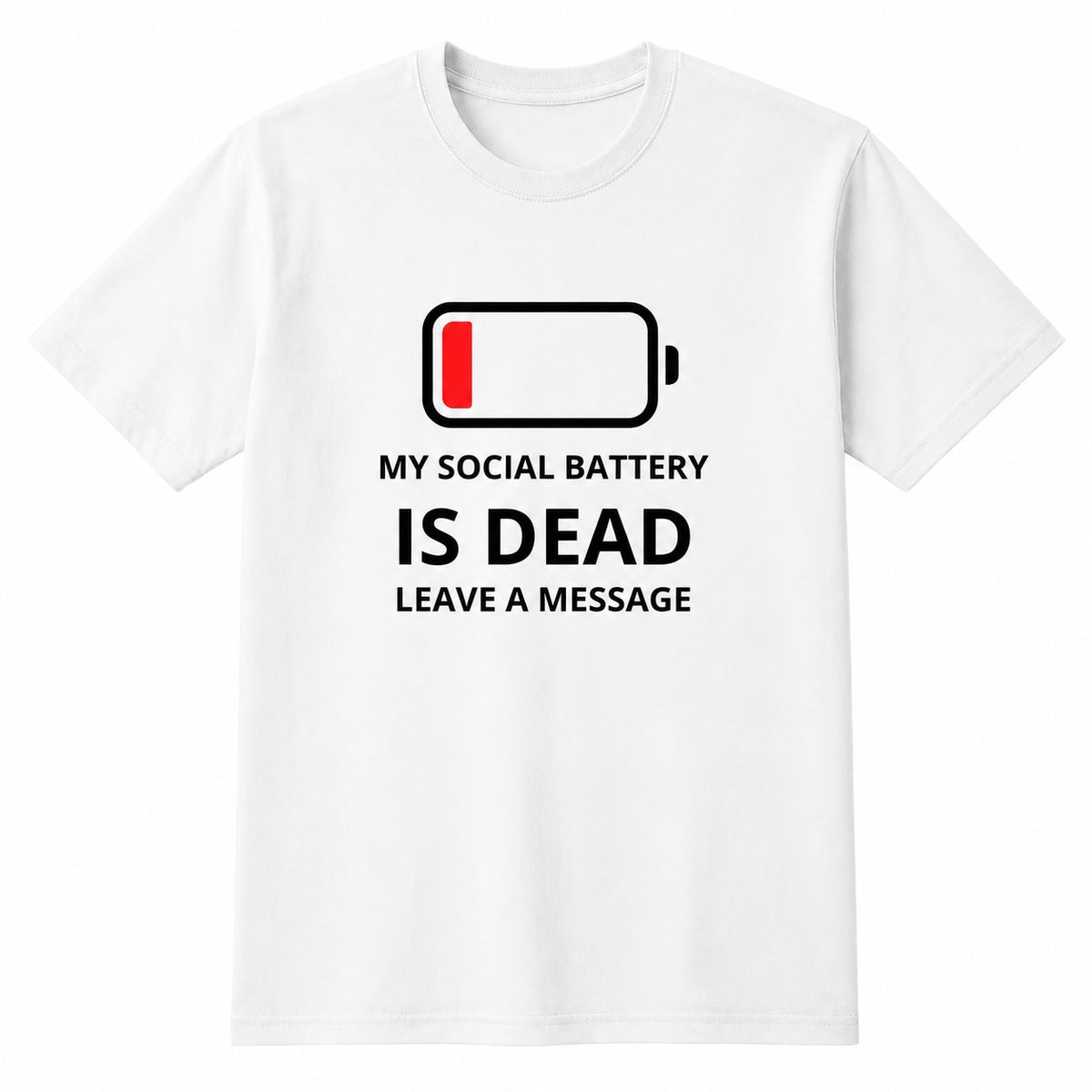 Social Battery T-shirt – My Social Batteries Are Dead