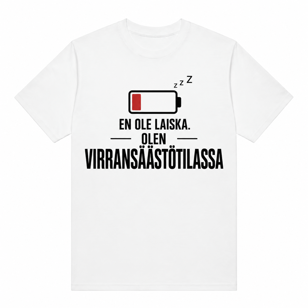 Virransäästötila T-paita – En ole laiska