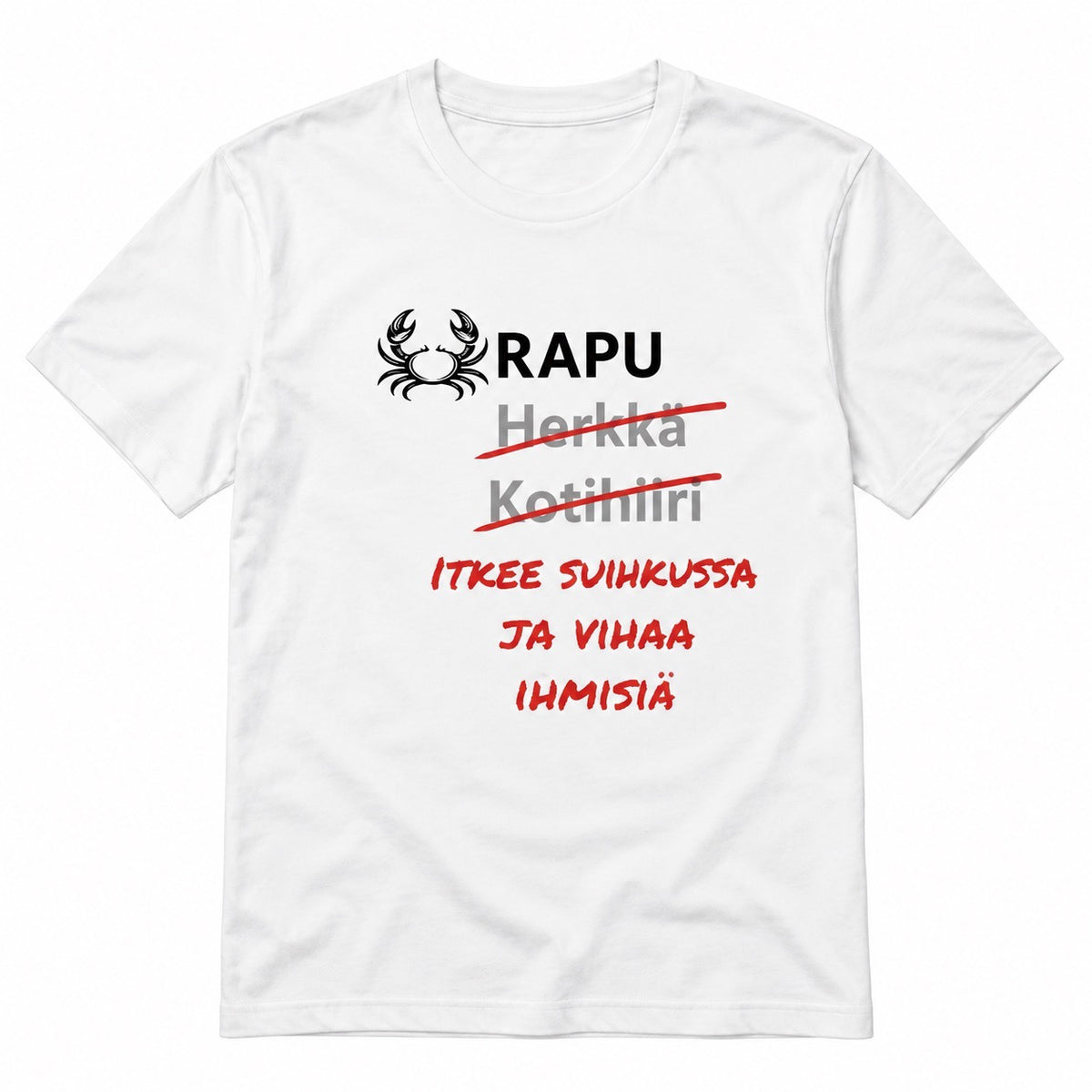 Rapu horoskooppi-T-paita – Itkee suihkussa ja vihaa ihmisiä
