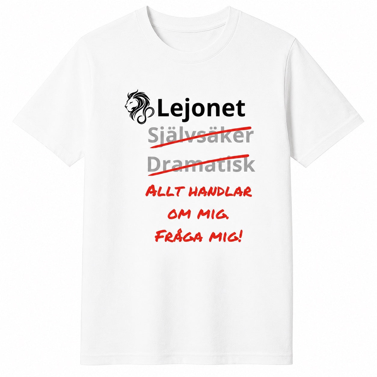 Lejonet horoskop t-shirt – Allt handlar om mig