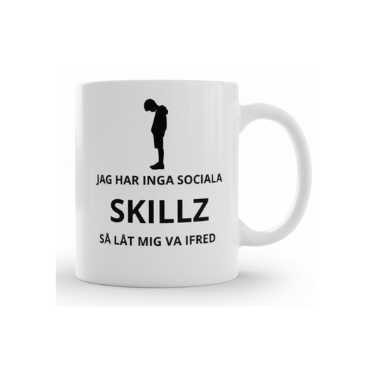Jag har inga sociala skillz – Rolig mugg