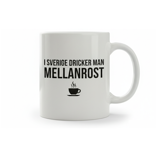 I Sverige dricker man mellanrost – Rolig kaffemugg
