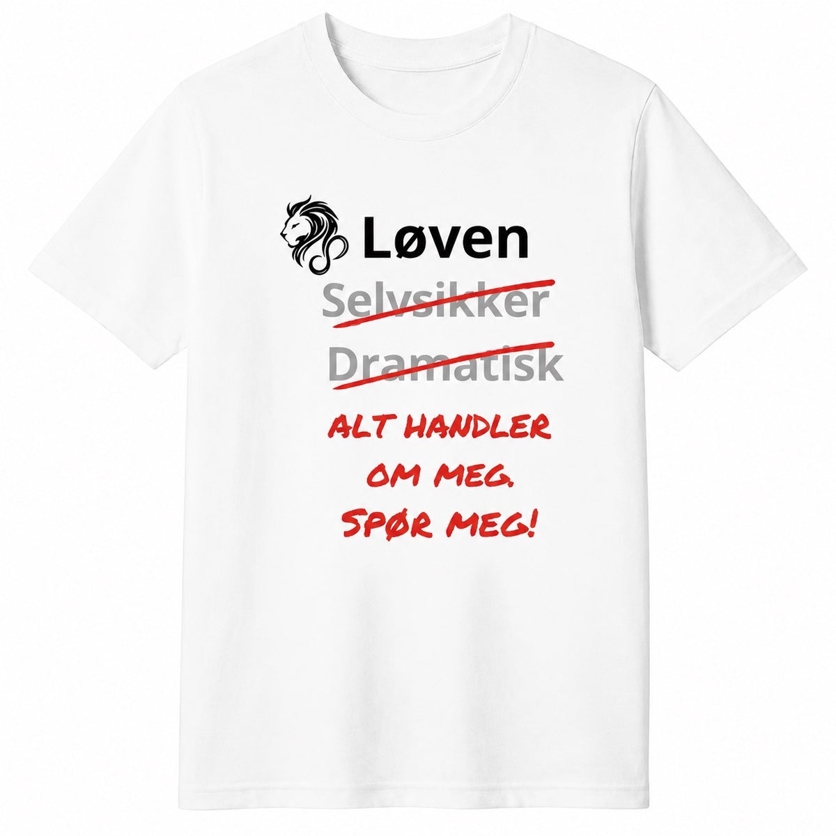 Løven horoskop t-skjorte – Alt handler om meg