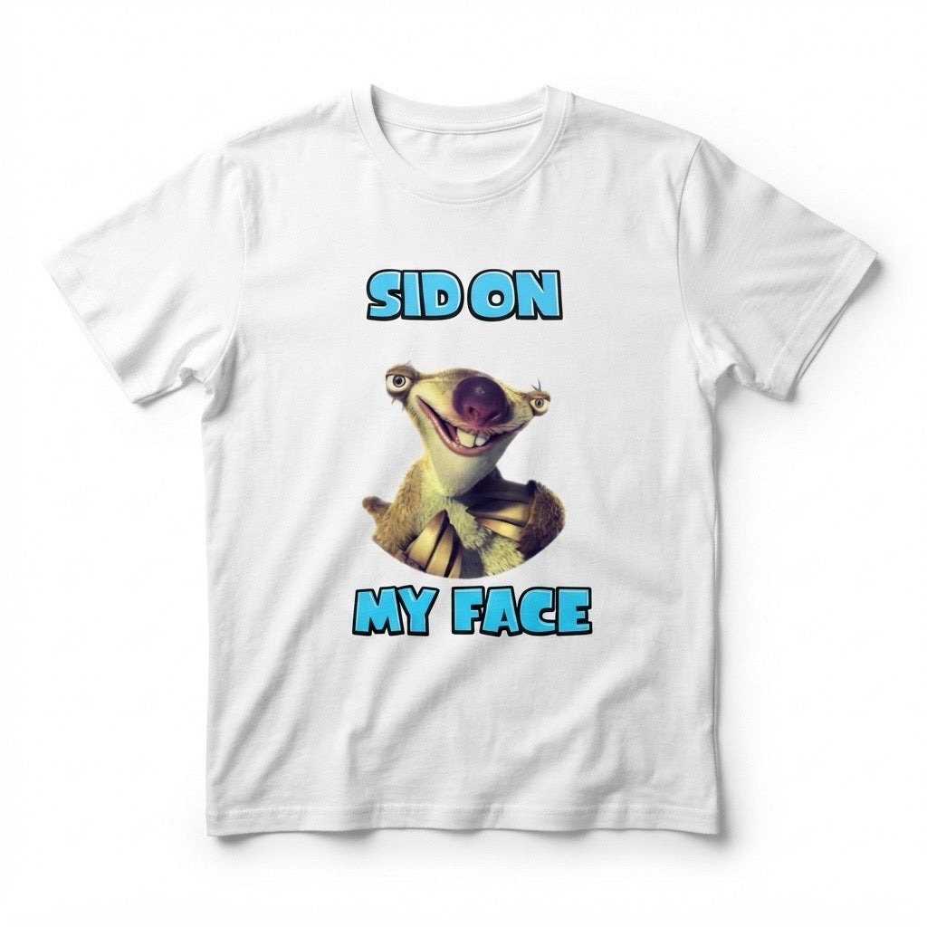 Sid On My Face – Rolig t-shirt