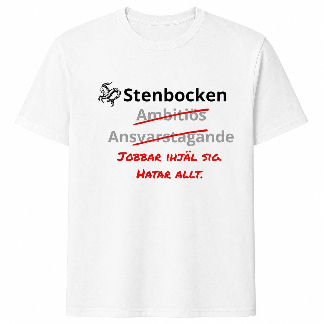 Stenbocken horoskop t-shirt – Jobbar ihjäl sig