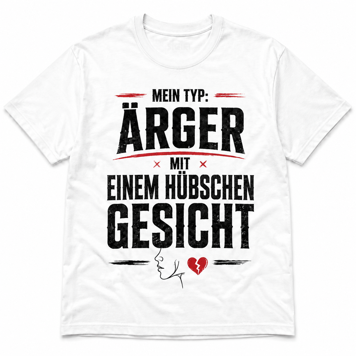 Mein Typ ist Ärger mit einem hübschen Gesicht – Lustiges T-Shirt