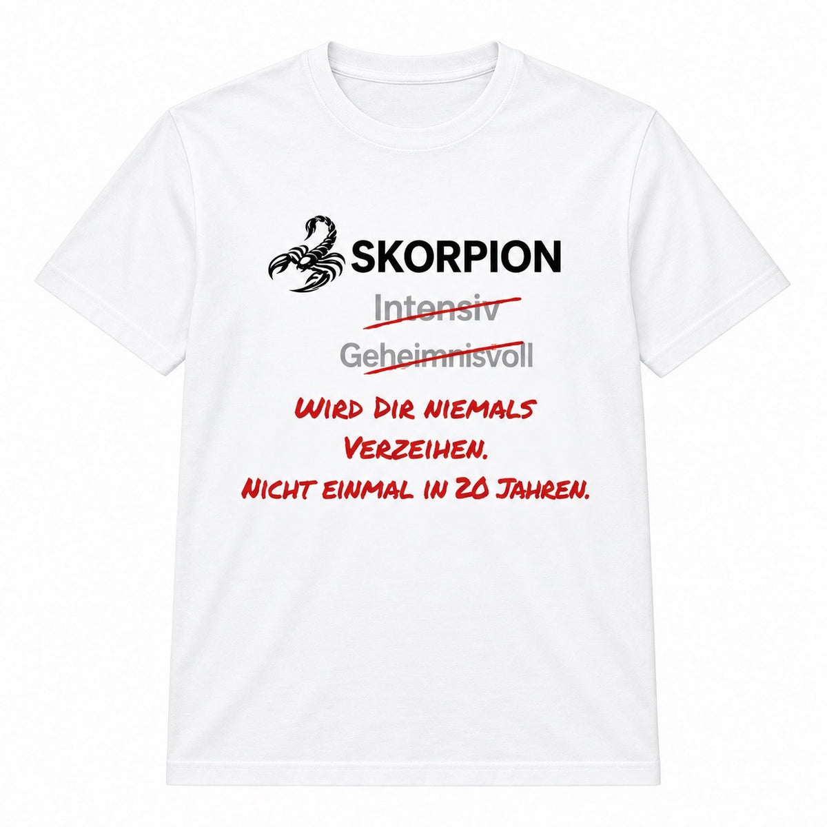 Skorpion Horoskop-T-Shirt – Wird dir niemals verzeihen