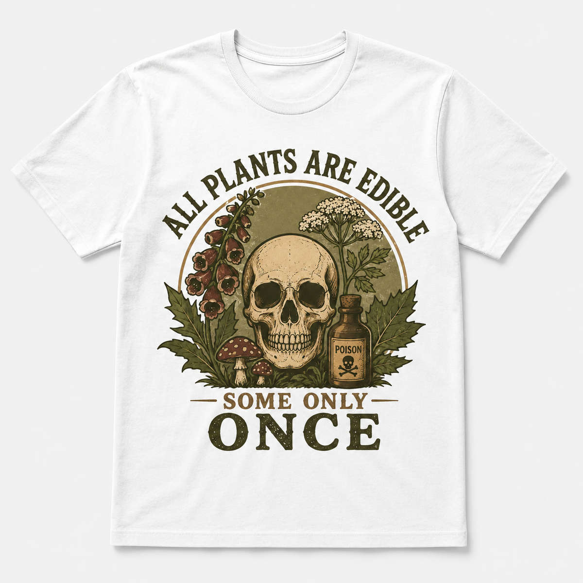 All Plants Are Edible – Funny T-shirt